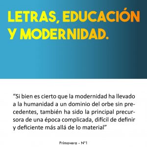Letras, educación y modernidad 1ª Parte