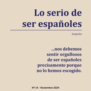 Lo serio de ser españoles