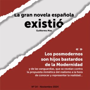 La gran novela española existió